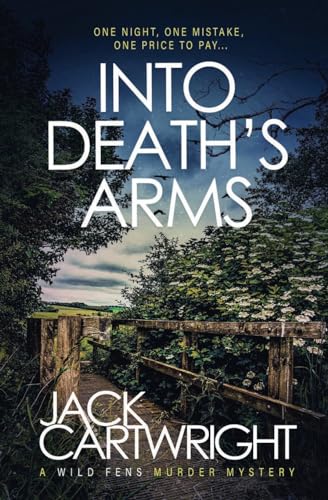 Stock image for Into Death's Arms: A British Murder Mystery for sale by GreatBookPrices