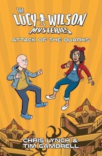 Immagine dell'editore per Lucy Wilson Mysteries, The: Attack of the Quarks venduto da Revaluation Books