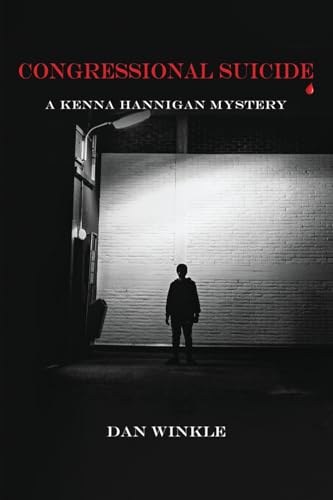 Imagen de archivo de Congressional Suicide: A Kenna Hannigan Mystery a la venta por THE SAINT BOOKSTORE