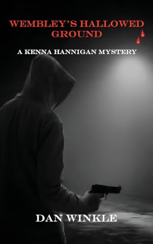Imagen de archivo de Wembley's Hallowed Ground: A Kenna Hannigan Mystery a la venta por GreatBookPrices
