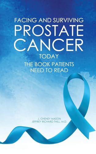 Beispielbild fr FACING AND SURVIVING PROSTATE CANCER TODAY: The Book Patients Need to Read zum Verkauf von GF Books, Inc.