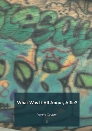 

What Was It All About Alfie