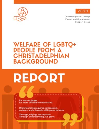 Imagen de archivo de Welfare of LGBTQ+ people from a Christadelphian Background Report a la venta por GF Books, Inc.
