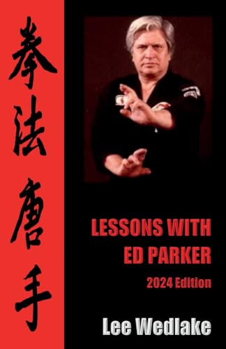Stock image for Lessons with Ed Parker: 2024 Edition for sale by California Books