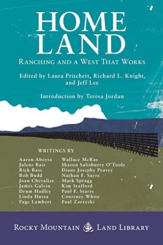 Imagen de archivo de Home Land: Ranching and a West That Works (Rocky Mountain Land Library) a la venta por HPB-Red