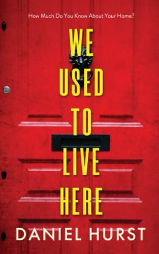 Stock image for We Used To Live Here: An addictive and gripping psychological thriller for sale by HPB-Diamond