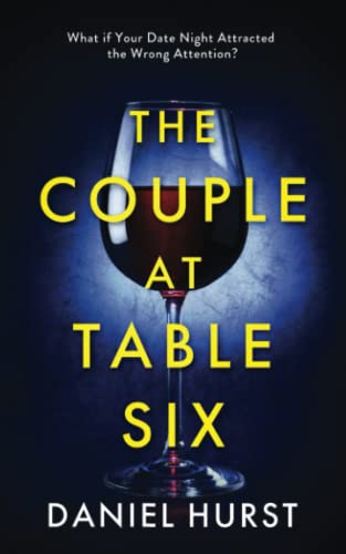 Stock image for The Couple At Table Six: A gripping psychological thriller with a shock ending for sale by Orion Tech