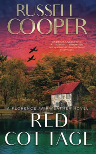 Stock image for Red Cottage: A Wartime Spy Thriller (Florence Fairweather Book 3) for sale by ThriftBooks-Atlanta