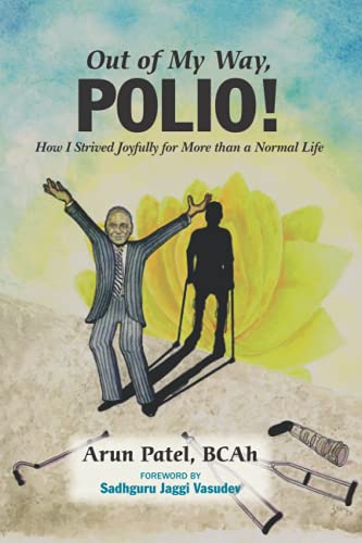 9781919606101: Out of My Way, POLIO!: How I Strived Joyfully for More than a Normal Life