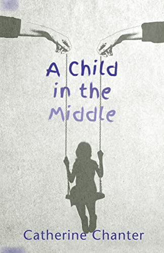 Stock image for A Child in the Middle for sale by AwesomeBooks