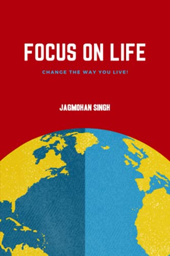 Beispielbild fr Focus on Life: Change the way you live! zum Verkauf von WeBuyBooks