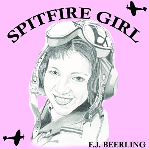 Stock image for Spitfire Girl: The official Jackie Moggridge story for sale by WorldofBooks