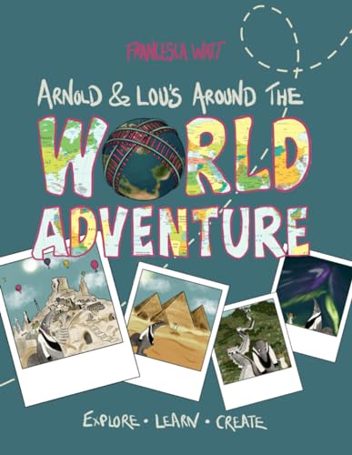 Stock image for Arnold & Lou  s Around the World Adventure: History, crafts, cultures, science, languages & more! for sale by WorldofBooks