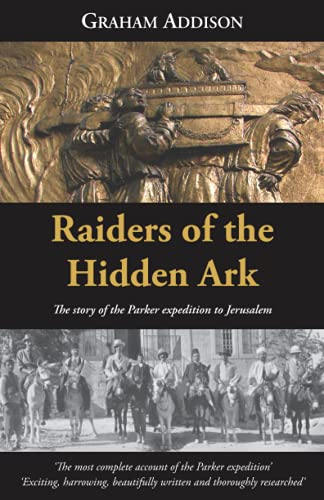 9781919649504: Raiders of the Hidden Ark: The story of the Parker expedition to Jerusalem