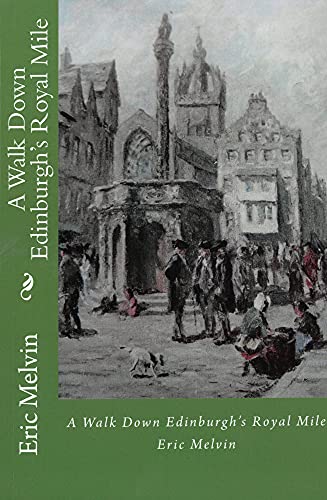 Stock image for Walk Down Edinburghs Royal Mile for sale by GreatBookPrices