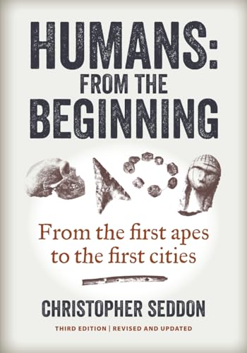 Stock image for Humans: from the beginning: From the first apes to the first cities for sale by GF Books, Inc.