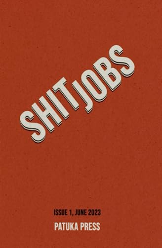 Beispielbild fr Shit Jobs by Patuka Press zum Verkauf von GF Books, Inc.