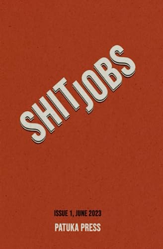Stock image for Shit Jobs by Patuka Press for sale by GF Books, Inc.
