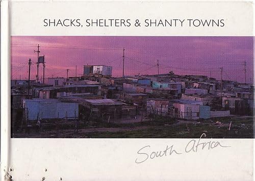 Imagen de archivo de Shacks, Shelters & Shanty Towns a la venta por AwesomeBooks