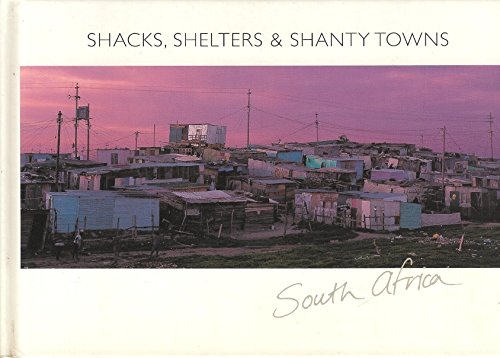 Stock image for Shacks, Shelters & Shanty Towns for sale by Better World Books Ltd