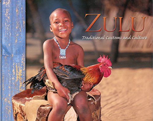 9781919688503: Zulu. Traditional Customs and Culture