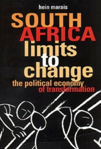 Beispielbild fr South Africa, limits to change: The political economy of transformation zum Verkauf von Wonder Book
