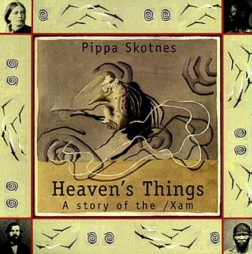 Stock image for Heaven's Things: A Story of the /Xam for sale by Alplaus Books