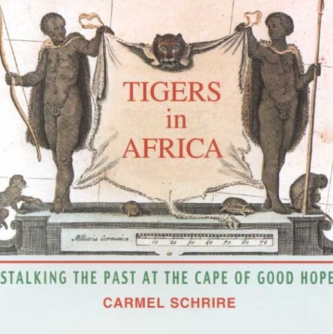 9781919713632: Tigers in Africa: Stalking the Past at the Cape of Good Hope