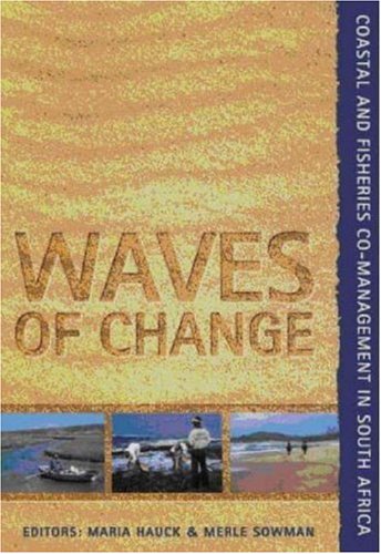 Stock image for Waves of Change Coastal and Fisheries CoManagement in South Africa Coastal and Fisheries CoManagement in SA for sale by PBShop.store US