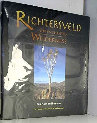 Stock image for Richtersveld: The Enchanted Wilderness for sale by dsmbooks