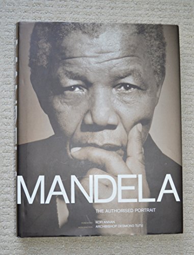 Stock image for Mandela: The Authorised Portrait for sale by GF Books, Inc.
