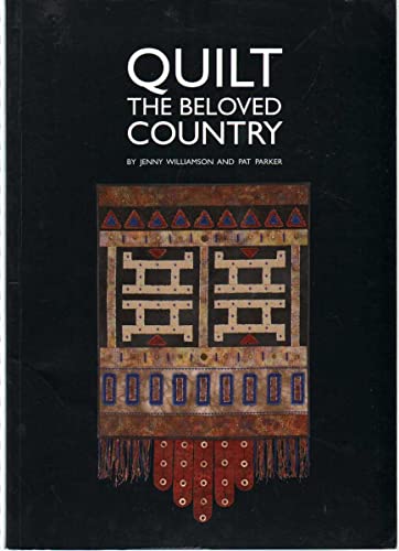 9781919790794: QUILT THE BELOVED COUNTRY