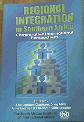 Stock image for Regional integration in Southern Africa: Comparative international perspectives for sale by Alplaus Books