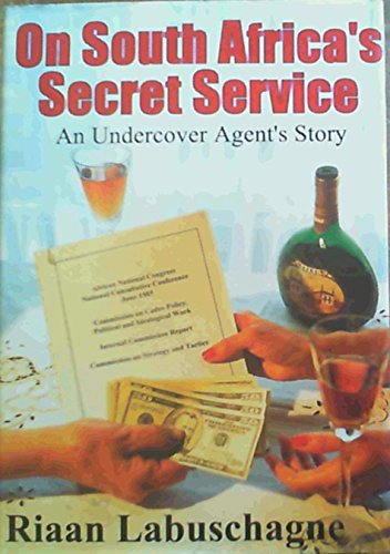 Beispielbild fr On South Africa's Secret Service: An Undercover Agent's Story zum Verkauf von WorldofBooks