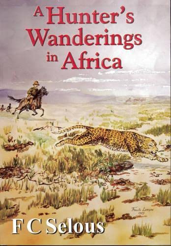 9781919854182: A Hunter's Wanderings in Africa