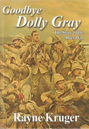 9781919854250: Goodbye Dolly Gray: The story of the Boer war