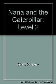 Beispielbild fr Nana and the Caterpillar. Level 2 zum Verkauf von Blackwell's