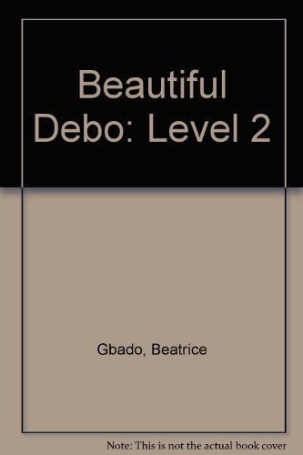 Stock image for Beautiful debo: A story from Benin for sale by Wonder Book