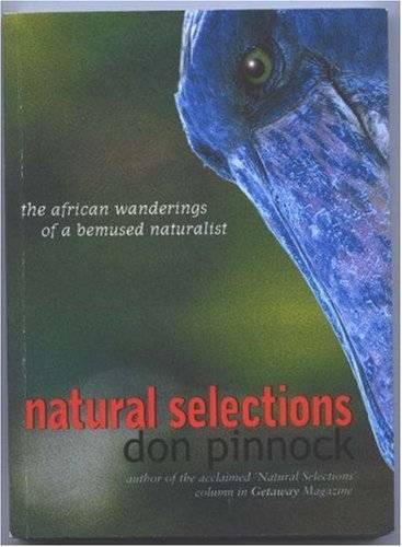 Beispielbild fr Natural Selections: The African Wanderings of a Bemused Naturalist zum Verkauf von WorldofBooks