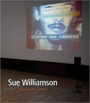 Stock image for Sue Williamson: Selected Work for sale by ANARTIST
