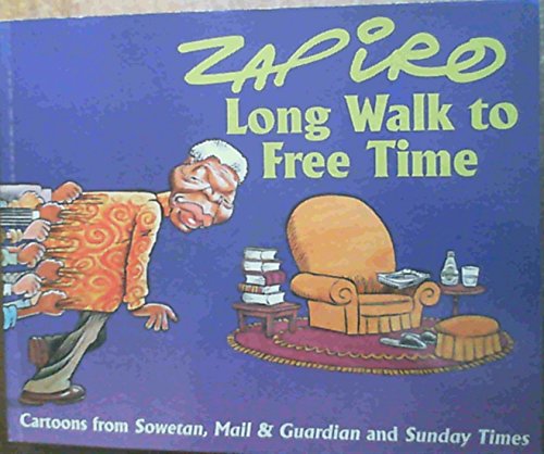 Beispielbild fr Zapiro: Long Walk to Free Time zum Verkauf von Ammareal