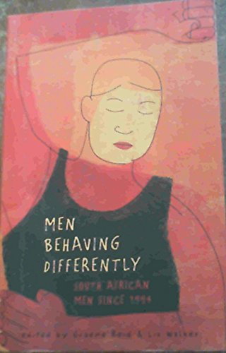 Stock image for Men Behaving Differently: South Africa Men Since 1994 for sale by Studibuch