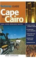 Beispielbild fr Getaway Guide Cape to Cairo: and Other Overland Routes zum Verkauf von Ammareal