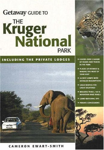 Stock image for Getaway Guide to Kruger National Park: Including the Private Lodges for sale by ThriftBooks-Atlanta