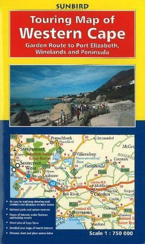 Touring Map of the Western Cape: Garden Route to Port Elizabeth, Winelands and Peninsula (9781919938639) by John Hall