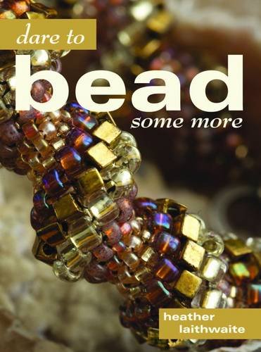 Imagen de archivo de Dare to Bead Some More a la venta por WorldofBooks