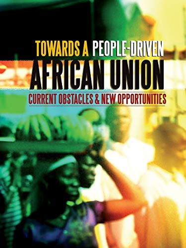 Stock image for Towards a People-Driven African Union. Current Obstacles and New Opportunities for sale by Lucky's Textbooks