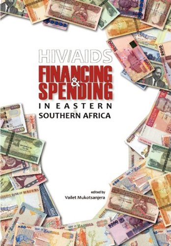 9781920118693: HIV/AIDS Financing and Spending in Eastern and Southern Africa