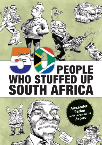 Beispielbild fr 50 People Who Stuffed Up South Africa zum Verkauf von AwesomeBooks