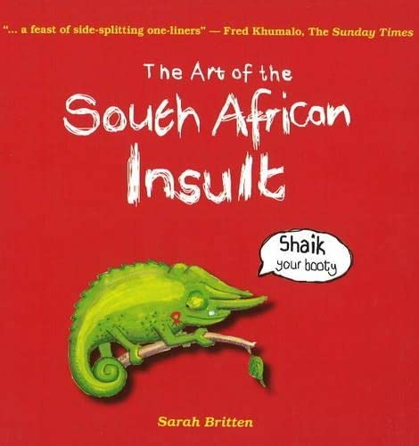 Stock image for The Art of the South African Insult for sale by WorldofBooks